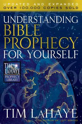 Understanding Bible Prophecy for Yourself - LaHaye, Tim, Dr., and Gilbert, Dave