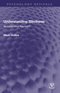 Understanding Blindness: An Integrative Approach