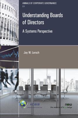 Understanding Boards of Directors: A Systems Perspective - Lorsch, Jay W