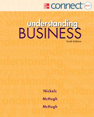 Understanding Business with Connect Plus Access Code - Nickels, William, and McHugh, James, and McHugh, Susan