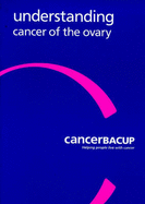 Understanding Cancer of the Ovary