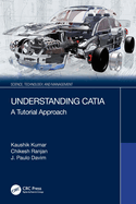 Understanding Catia: A Tutorial Approach