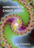Understanding chaos magic