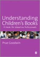 Understanding Children s Books: A Guide for Education Professionals