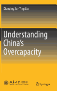 Understanding China's Overcapacity