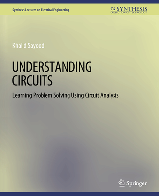 Understanding Circuits - Sayood, Khalid