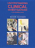 Understanding Clinical Investigations: A Quick Reference Manual