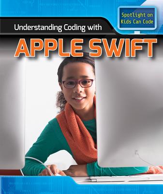 Understanding Coding with Apple Swift - Harris Ph D, Patricia