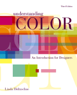Understanding Color: An Introduction for Designers