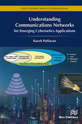 Understanding Communications Networks - For Emerging Cybernetics Applications - Pahlavan, Kaveh