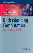 Understanding Computation: Pillars, Paradigms, Principles