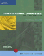 Understanding Computers: Today and Tomorrow, Comprehensive Enhanced