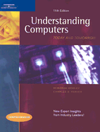 Understanding Computers: Today and Tomorrow: Comprehensive