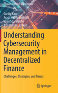 Understanding Cybersecurity Management in Decentralized Finance: Challenges, Strategies, and Trends