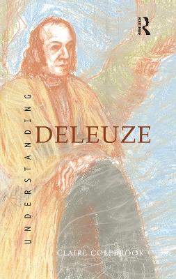 Understanding Deleuze - Colebrook, Claire