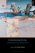 Understanding Derrida, Understanding Modernism