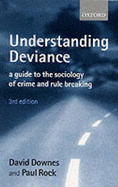 Understanding Deviance: A Guide to the Sociology of Crime and Rule Breaking