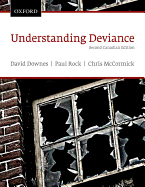 Understanding Deviance: A Guide to the Sociology of Deviance and Rule Breaking