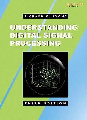 Understanding Digital Signal Processing - Lyons, Richard