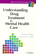 Understanding Drug Treatment in Mental Health Care