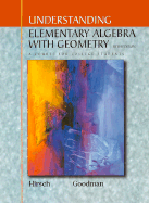 Understanding Elementary Algebra with Geometry: A Course for College Students - Hirsch, Lewis, and Goodman, Arthur