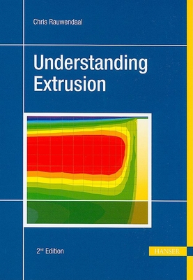 Understanding Extrusion 2e - Rauwendaal, Chris