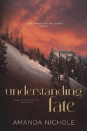 Understanding Fate: Vegas Wolf Pack Series Book 3