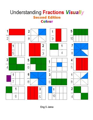 Understanding Fractions Visually Second Edition Colour - Jama, Eng S