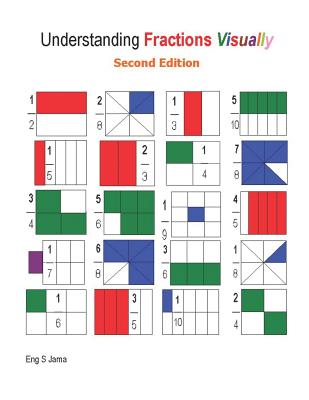 Understanding Fractions Visually Second Edition - Jama, S