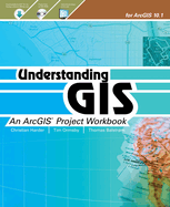 Understanding GIS: An Arcgis Project Workbook