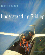 Understanding Gliding: The Principles of Soaring Flight