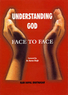 Understanding God: Face to Face