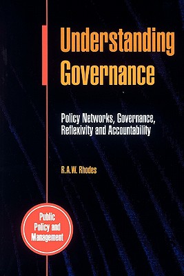 Understanding Governance - Rhodes, R A W, and Rhodes, Fay