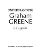 Understanding Graham Greene