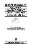 Understanding Growth Management: Critical Issues and a Research Agenda