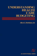 Understanding Health Care Budgeting: An Introduction
