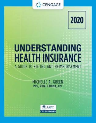 Understanding Health Insurance: A Guide to Billing and Reimbursement - 2020 - Green, Michelle