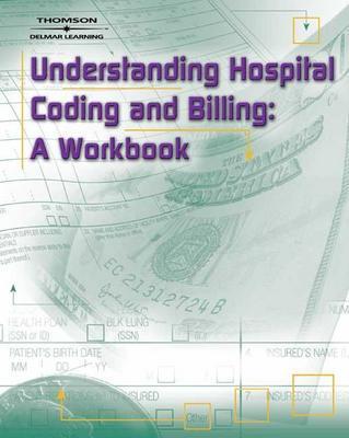 Understanding Hospital Coding and Billing: A Worktext - Diamond, Marsha S