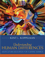 Understanding Human Differences: Multicultural Education for a Diverse America, Loose-Leaf Version