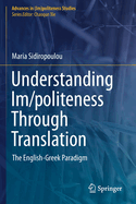 Understanding Im/politeness Through Translation: The English-Greek Paradigm