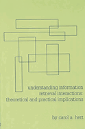 Understanding Information Retrieval Interactions: Theoretical and Practical Implications