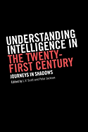 Understanding Intelligence in the Twenty-First Century: Journeys in Shadows