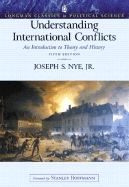 Understanding International Conflicts: An Introduction to Theory and History (Longman Classics Editi
