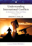 Understanding International Conflicts: An Introduction to Theory and History (Longman Classics Series)