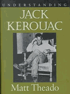 Understanding Jack Keraouc