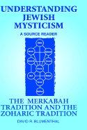 Understanding Jewish Mysticism: A Source Reader