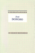 Understanding Jose Donoso