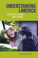 Understanding Limerick: Social Exclusion and Change