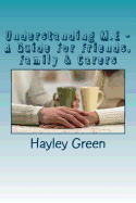 Understanding M.E - A Guide for Friends, Family & Carers