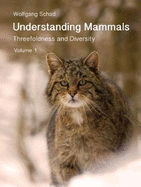 Understanding Mammals: Threefoldness and Diversity
